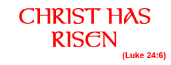 Christ has risen!